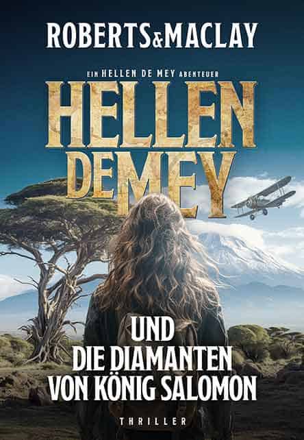Das Buchcover von Hellen De Mey und die Diamanten von König Salomon zeigt eine Frau mit langen Haaren vor einer Savannenlandschaft mit einem Baum, Bergen und einem Oldtimerflugzeug, das über sie hinwegfliegt. Der Text und die Namen der Autoren sind gut sichtbar.